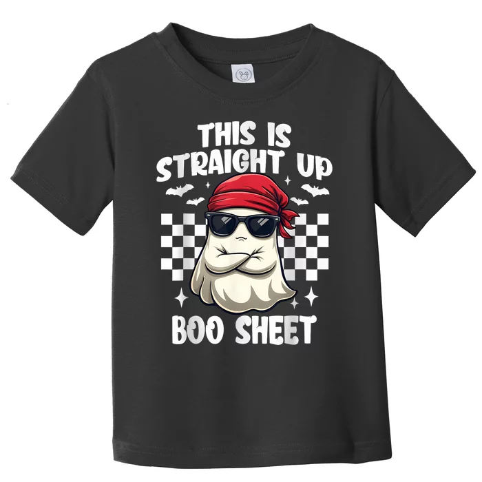 This Is Straight Up Boo Sheet Funny Halloween Toddler T-Shirt