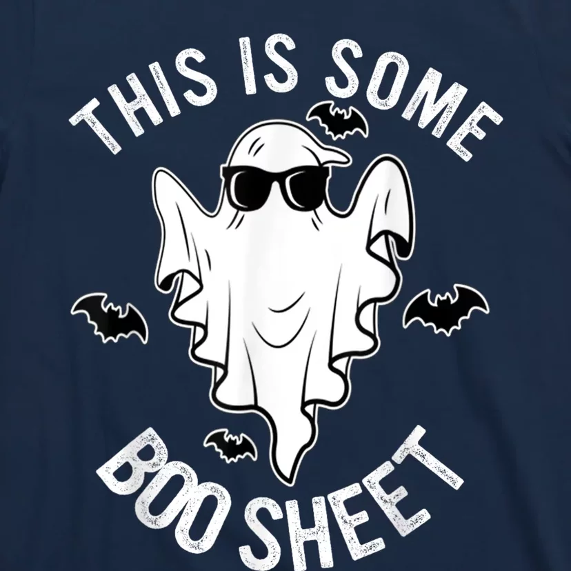 This Is Some Boo Sheet Ghost Halloween Costume T-Shirt