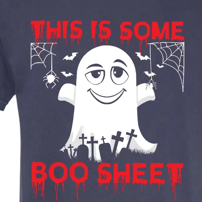 This Is Some Boo Sheet Funny Halloween Ghost Gift Garment-Dyed Heavyweight T-Shirt