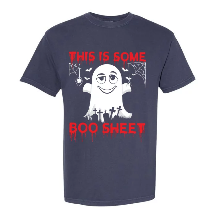 This Is Some Boo Sheet Funny Halloween Ghost Gift Garment-Dyed Heavyweight T-Shirt