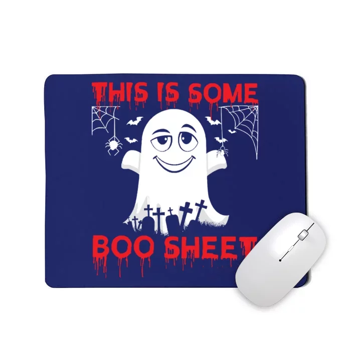 This Is Some Boo Sheet Funny Halloween Ghost Gift Mousepad