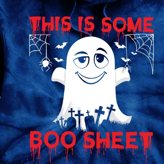 This Is Some Boo Sheet Funny Halloween Ghost Gift Tie Dye Hoodie