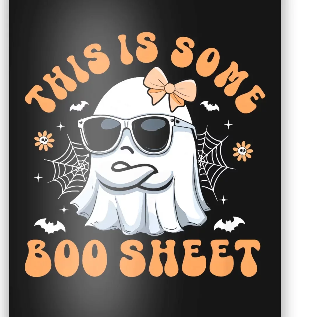 This Is Some Boo Sheet Women Cute Ghost Halloween Poster