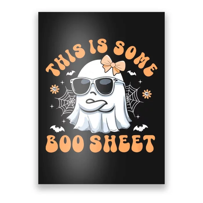 This Is Some Boo Sheet Women Cute Ghost Halloween Poster