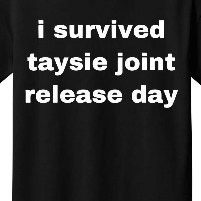 Timeofmylifewu I Survived Taysie Joint Release Day Kids T-Shirt