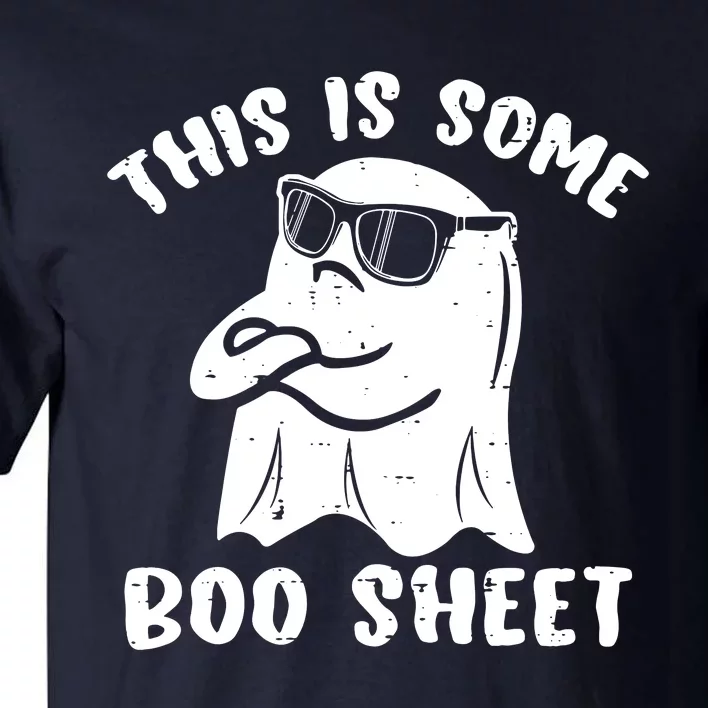 This Is Some Boo Sheet Halloween Ghost Funny Gift Tall T-Shirt