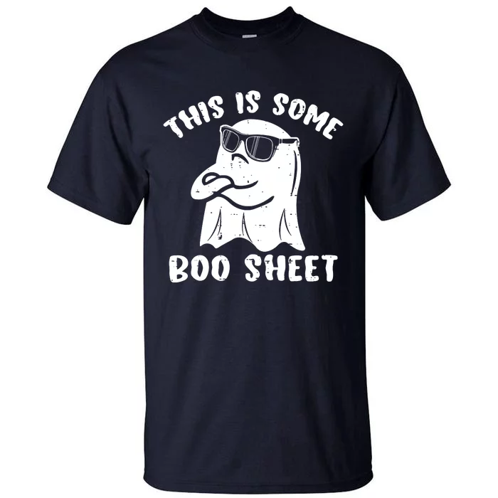 This Is Some Boo Sheet Halloween Ghost Funny Gift Tall T-Shirt