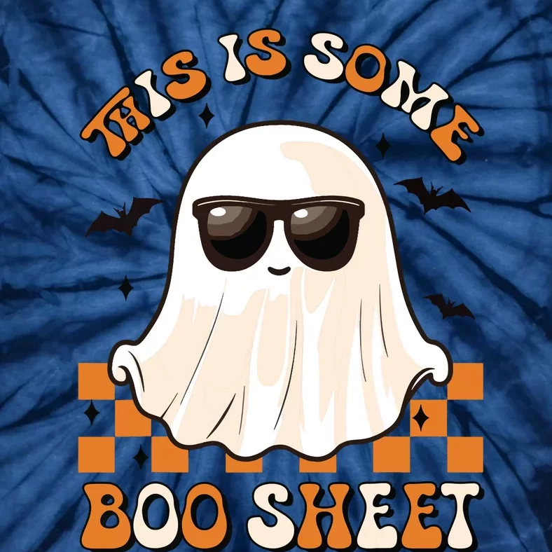 This Is Some Boo Sheet Halloween Ghost Funny Gifts Tie-Dye T-Shirt