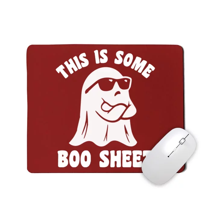 This Is Some Boo Sheet Mousepad