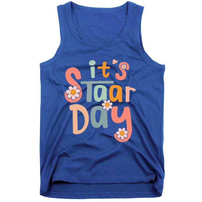 Teacher Its Staar Day Gifts Test Day Tank Top