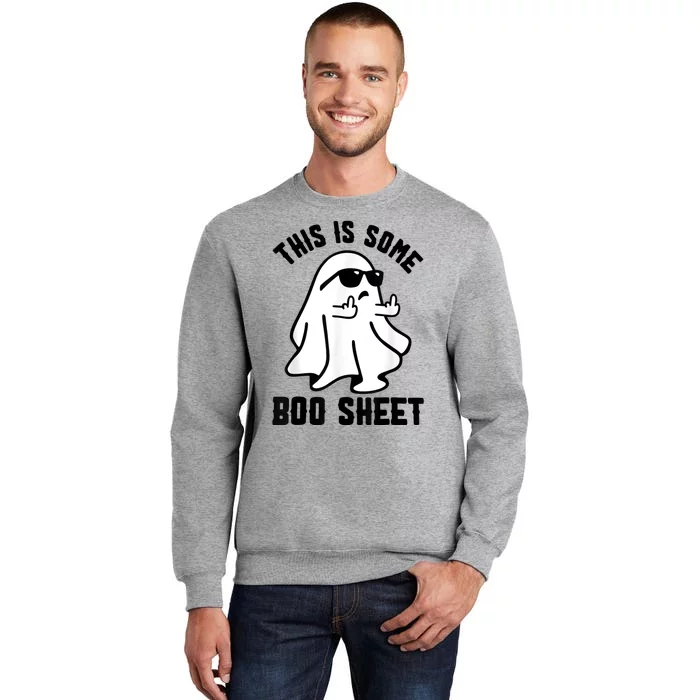 This Is Some Boo Sheet Ghost Halloween Costume Tall Sweatshirt