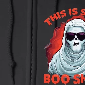 This Is Some BooSheet Halloween Ghost Costume Full Zip Hoodie