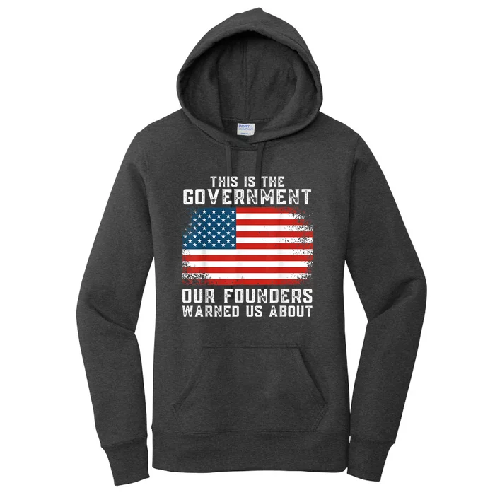 This Is The Government Our Founders Warned Us About Women's Pullover Hoodie