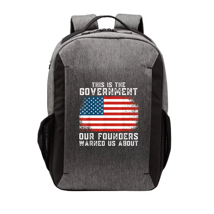 This Is The Government Our Founders Warned Us About Vector Backpack