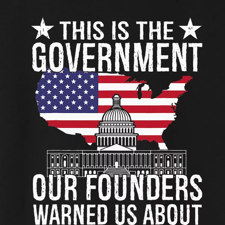 This Is The Government Our Founders Warned Us About Women's Crop Top Tee