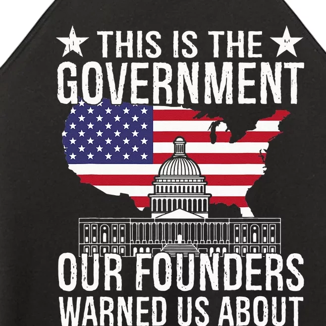 This Is The Government Our Founders Warned Us About Women’s Perfect Tri Rocker Tank