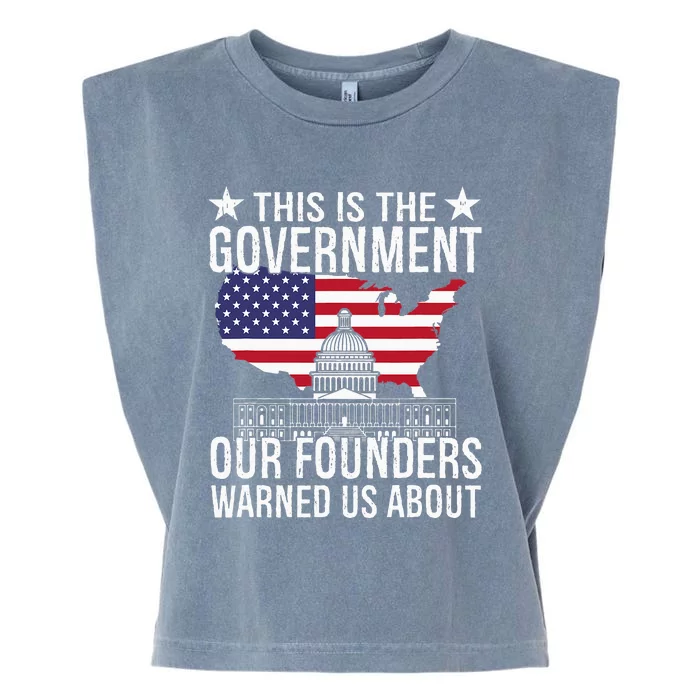 This Is The Government Our Founders Warned Us About Garment-Dyed Women's Muscle Tee