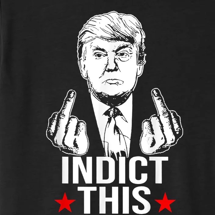 Trump Indict This Funny Donald Trump ChromaSoft Performance T-Shirt