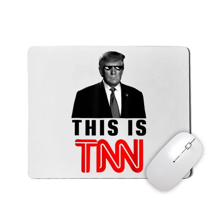 This Is TNN Funny Trump This Is TNN Mousepad