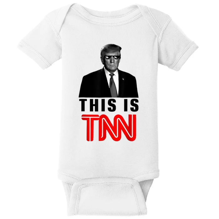 This Is TNN Funny Trump This Is TNN Baby Bodysuit