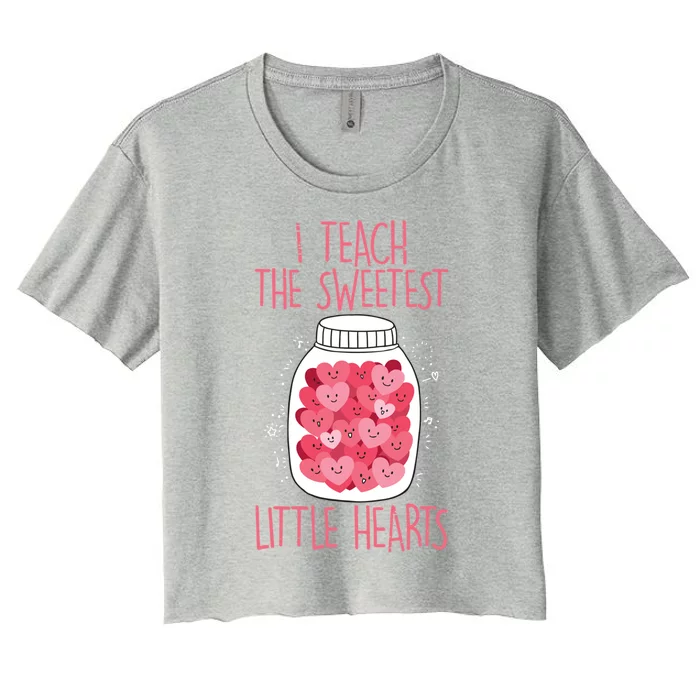 Teacher I Teach The Sweetest Hearts Teacher Valentines Day Gift Women's Crop Top Tee