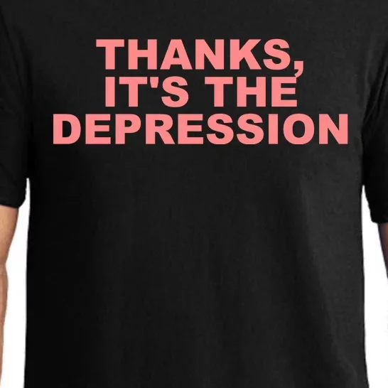 Thanks ItS The Depression Pajama Set