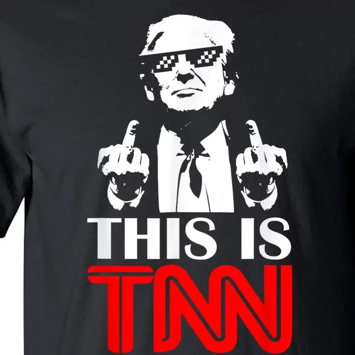 This Is TNN Funny Trump This Is TNN Tall T-Shirt