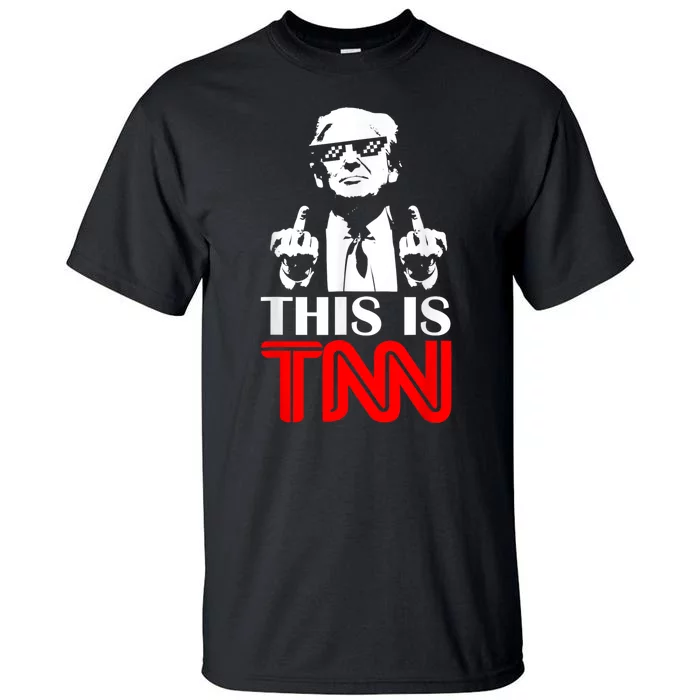 This Is TNN Funny Trump This Is TNN Tall T-Shirt