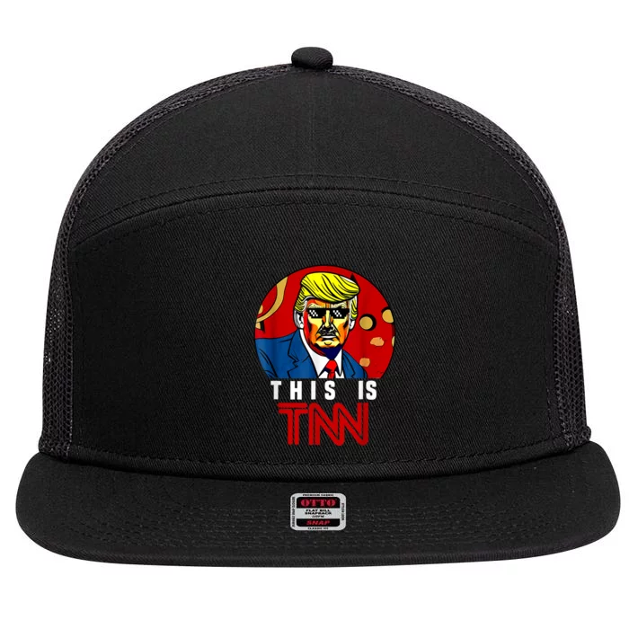 This Is TNN Funny Trump This Is TNN 7 Panel Mesh Trucker Snapback Hat