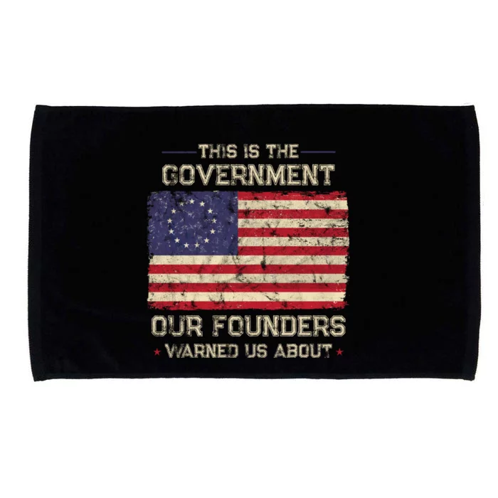 This Is The Government Our Founders Warned Us About Patriot American Flag Microfiber Hand Towel