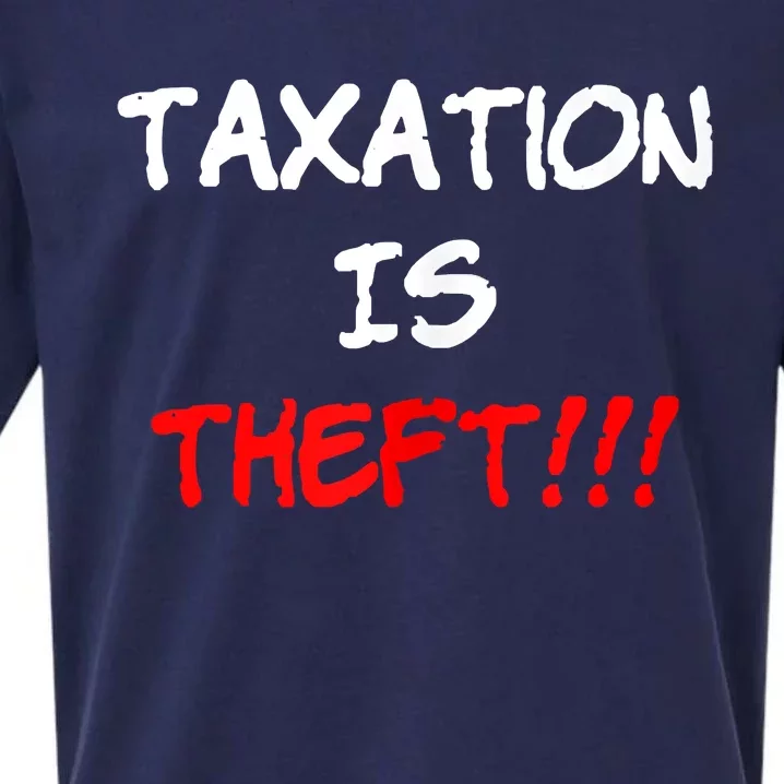 Taxation Is Theft Funny Sueded Cloud Jersey T-Shirt