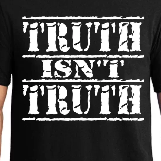 Truth Isnt Truth Funny Political Election Gift Pajama Set