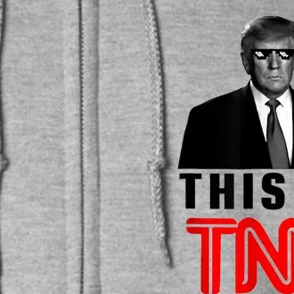 This Is TNN Funny Trump Full Zip Hoodie