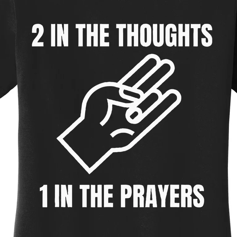 Two In The Thoughts One In The Prayers Women's T-Shirt