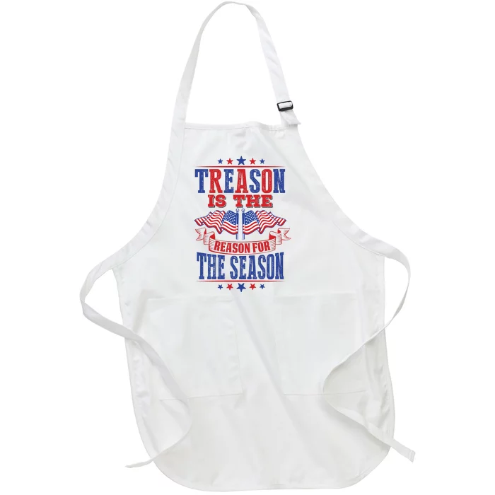 Treason Is The Reason For The Season Full-Length Apron With Pocket