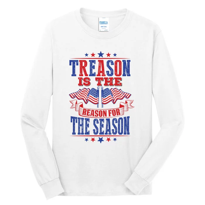 Treason Is The Reason For The Season Tall Long Sleeve T-Shirt