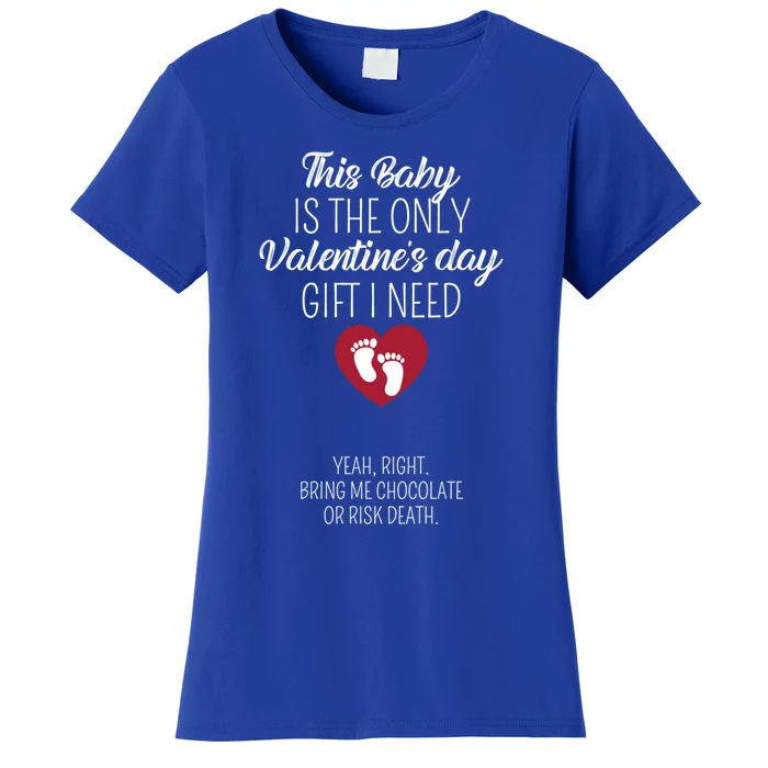 This Is The Valentine's I Need Bring Me Chocolate Joke Cute Gift Women's T-Shirt