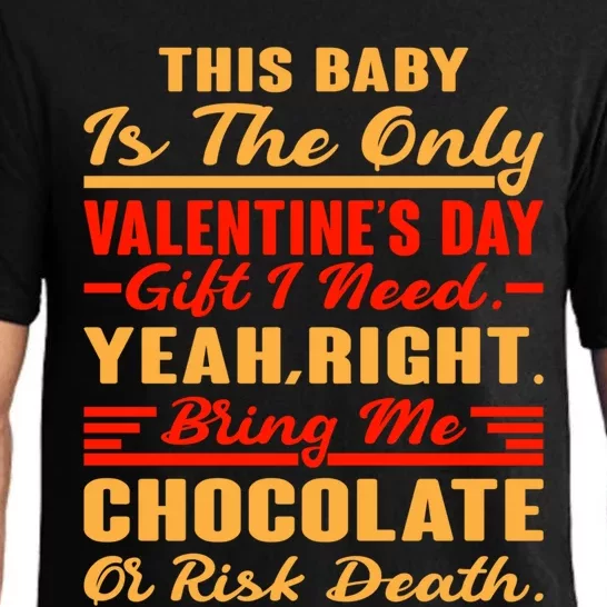 This Is The Valentine's I Need Bring Me Chocolate Joke Gift Pajama Set