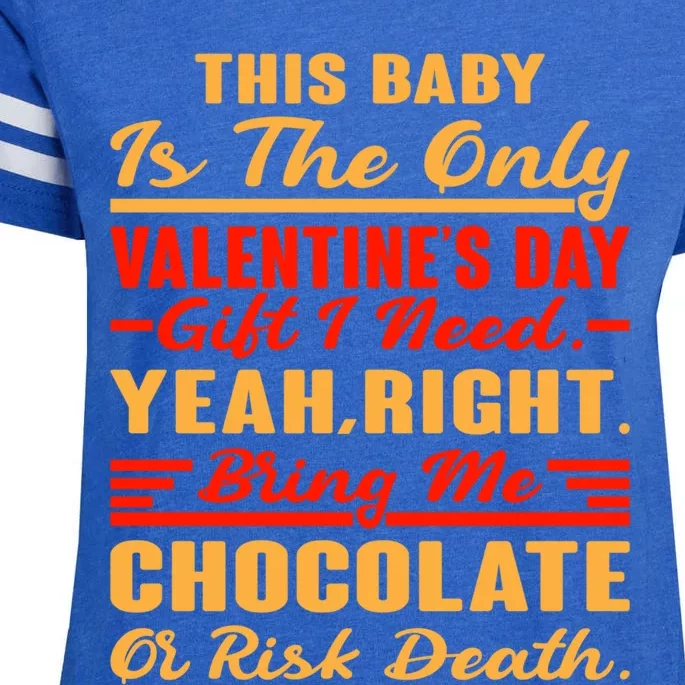 This Is The Valentine's I Need Bring Me Chocolate Joke Gift Enza Ladies Jersey Football T-Shirt