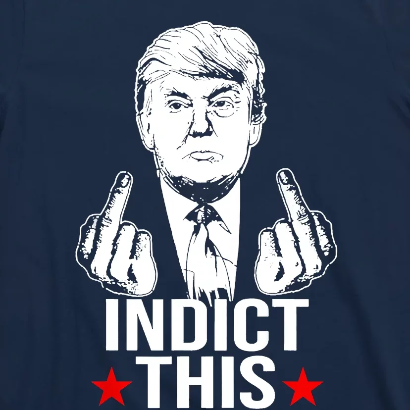 Trump Indict This T-Shirt