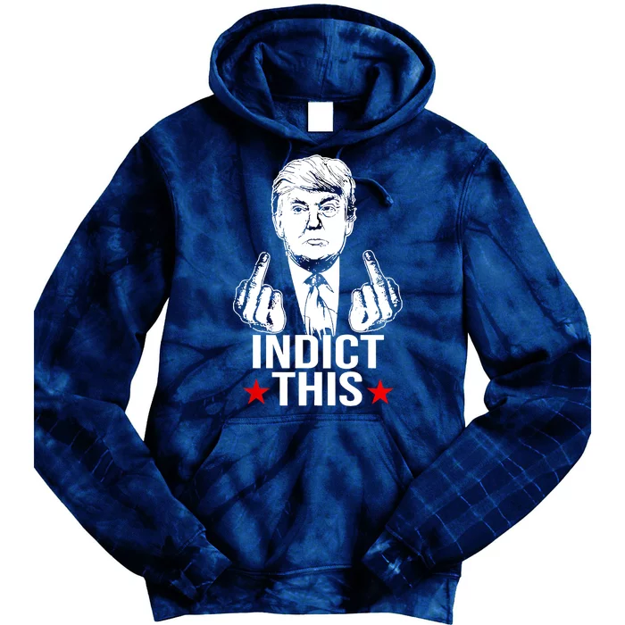 Trump Indict This Tie Dye Hoodie