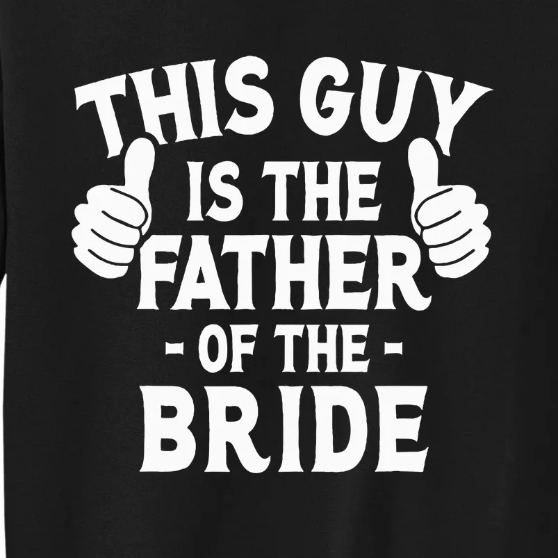 This Is The Father of The Bride Wedding Marriage Bride Dad Sweatshirt