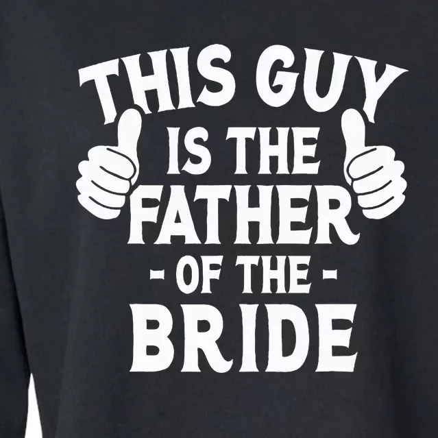 This Is The Father of The Bride Wedding Marriage Bride Dad Cropped Pullover Crew