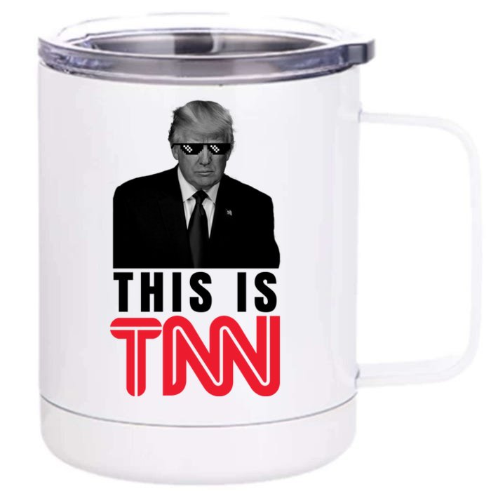 This Is TNN Funny Donald Trump Republican Front & Back 12oz Stainless Steel Tumbler Cup