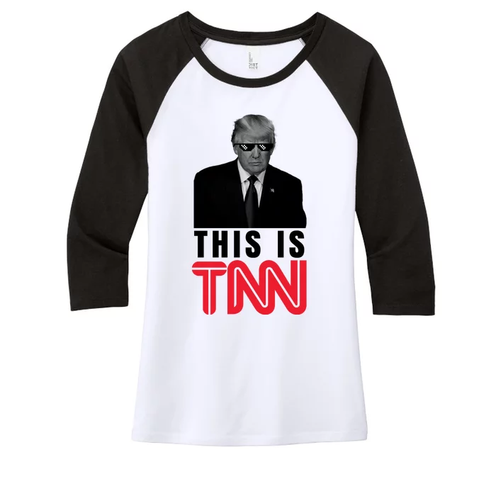 This Is TNN Funny Donald Trump Republican Women's Tri-Blend 3/4-Sleeve Raglan Shirt