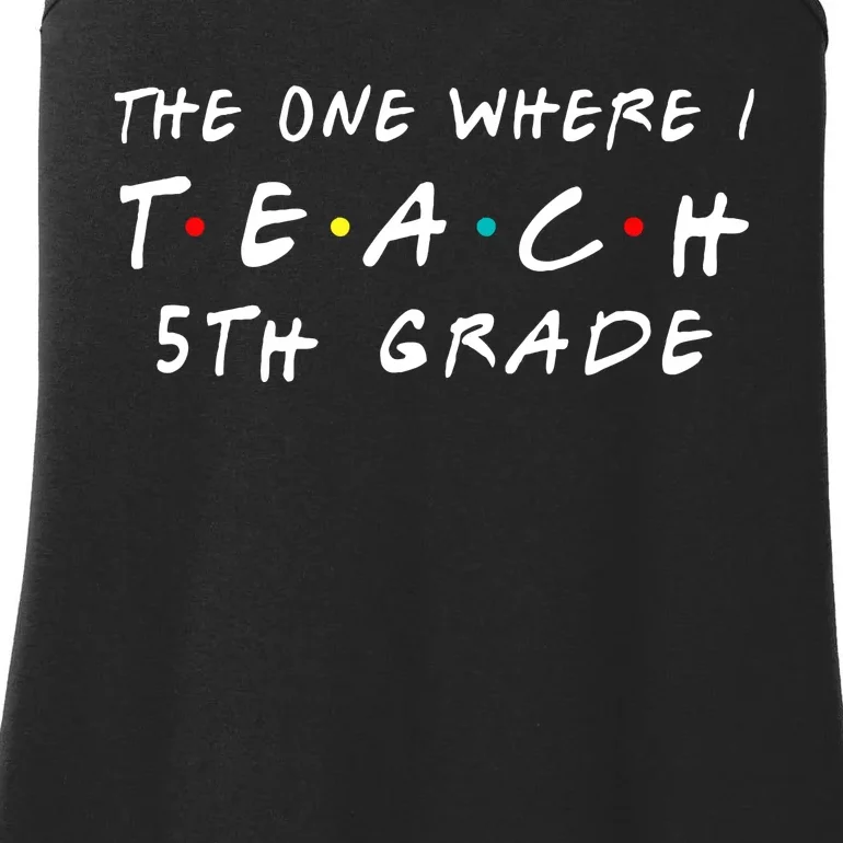 Teacher I Teach 5th Grade Ladies Essential Tank