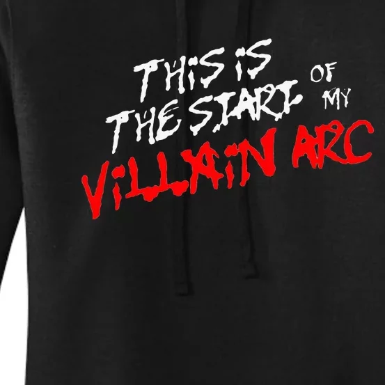 This Is The Start Of My Villain Arc Women's Pullover Hoodie