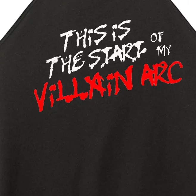 This Is The Start Of My Villain Arc Women’s Perfect Tri Rocker Tank