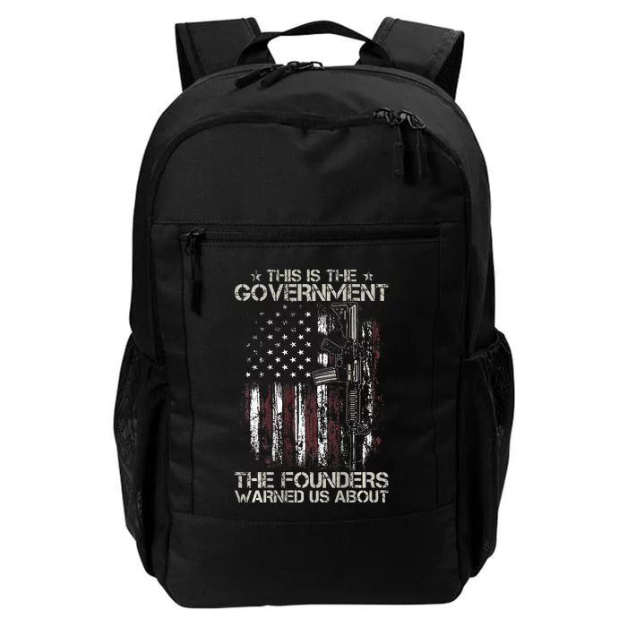 This is The Government The Founders Warned Us About Daily Commute Backpack