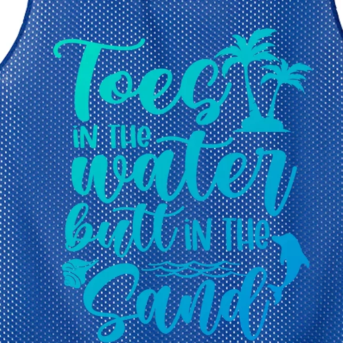 Toes In The Water Butt In The Sand Summer Vibes Beach Vacay Gift Mesh Reversible Basketball Jersey Tank